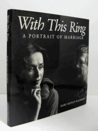 With this ring : a portrait of marriage/【メアリー・モトリー・カレルギス写真集】