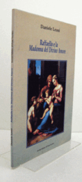 Raffaello e la Madonna del Divino Amore/【ラファエロと聖母マリアの愛】