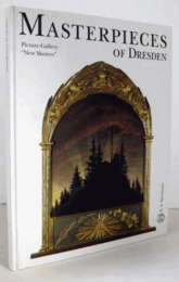 Masterpieces of Dresden : picture-gallery "new masters"/