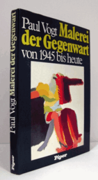 Malerei der Gegenwart von 1945 bis heute/1945年までの現代絵画