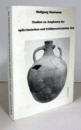 Studien Zu Amphoren Der Sp?tr?mischen Und Fr?hbyzantinischen Zeit/【陶器アンフォラの研究】