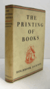 The printing of books/