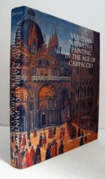 Venetian narrative painting in the age of Carpaccio/【カルパッチョの時代のヴェネツィアの物語画】