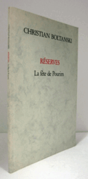 CHRISTIAN BOLTANSKI: RESERVES LA FETE DE POURIM/クリスチャン・ボルタンスキー展目録