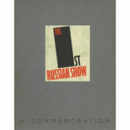 THE 1ST RUSSIAN SHOW./１９２２年の第一回ロシア美術展を記念した展覧会目録