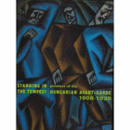 STANDING IN THE TEMPEST: PAINTERS OF HUNGARIAN AVANT-GARDE 1908-1930/ハンガリーのアヴァンギャルド展目録