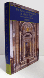 The altars and altarpieces of new St. Peter's : outfitting the Basilica, 1621-1666/【新サン・ピエトロ大聖堂の祭壇と祭壇画：大聖堂の装飾、1621年～1666年】