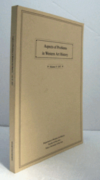 Aspects of problems in Western art history Vol.15 2017： 東京芸術大学西洋美術史研究室紀要/
