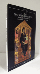 ドゥッチョ・ディ・ブオニンセーニャ : シエナを飾る画家(イタリア・ルネサンスの巨匠たち 4)/