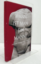 Wann ist man ein Mann?/