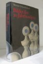 BILDER DES 20. JAHRHUNDRETS/２０世紀の画家展目録