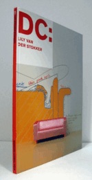 DC: LILY VAN DER STOKKER: SMALL TALK/ストカー展目録