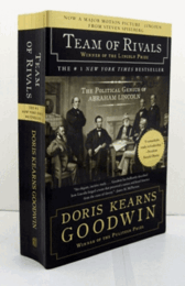 Team of rivals : the political genius of Abraham Lincoln/【ライバルのチーム：エイブラハム・リンカーンの政治的天才 】