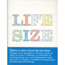 LIFE SIZE