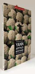 100 nouvelles photos de Yann Arthus Bertrand pour la liberte? de la presse./報道の自由のためのヤン　アルテュス=ベルトランの100枚の新しい写真。