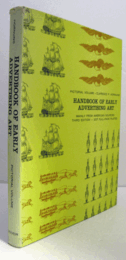 Handbook Of Early Advertising Art: Mainly From American Sources (Third ed. Pictorial Vol.)/ドーバー：初期広告芸術ハンドブック