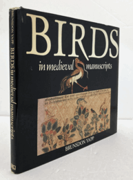 Birds in medieval manuscripts/【世の写本に描かれた鳥たち】