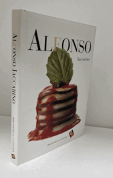 Alfonso Iaccarino. [アルファンソ　ヤッカリーノ　歴史とレシピ　日本語版]./