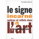 LE SIGNE INCARNE