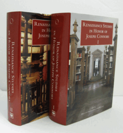 Renaissance studies in honor of Joseph Connors  (2Vols in 1set)/【ジョセフ・コナーズ氏を称えるルネサンス研究】