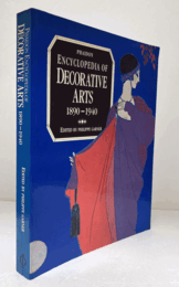 Phaidon encyclopedia of decorative arts, 1890-1940/【ファイドン装飾美術事典　1890-1940年】