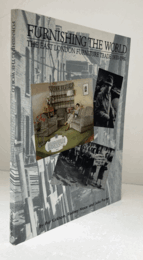 Furnishing the world : the East London furniture trade 1830-1980/【世界へ家具を届ける：1830年から1980年までのイースト・ロンドンの家具産業】