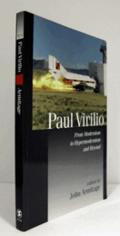 Paul Virilio : from modernism to hypermodernism and beyond/【ポール・ヴィリリオ研究】