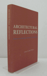 Architectural reflections : studies in the philosophy and practice of architecture/【建築の反省：建築の哲学と実践の研究】