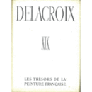 DELACROIX, XIX SIECLE, LES TRESORS DE LA PEINTURE FRANCAISE/ドラクロア