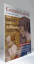 Grande Galerie, N° 25, septembre-octobre-novembre 2013 : Le printemps de la Renaissance : La sculpture et les arts ?/