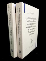 Les femmes savantes, lettrées et cultivées dans la littérature française des Lumières ou la conquête d'une légitimité (1690-1804)