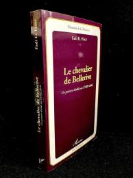 Le chevalier de Bellerive : Un pauvre diable au XVIIIe siècle