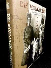 Die Mongolen : Am Beginn des 20. Jahrhunderts. Geschichte im Bild, Teil 1