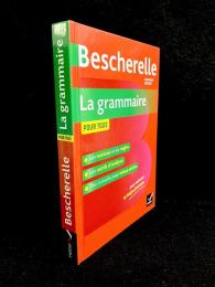 Bescherelle : La grammaire pour tous