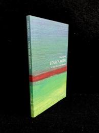 Education : A Very Short Introduction