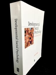 Developmental Social Psychology : From Infancy to Old Age