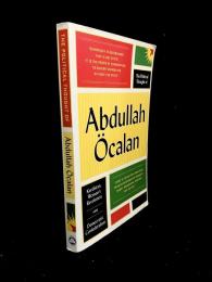 The Political Thought of Abdullah Oecalan : Kurdistan, Woman's Revolution and Democratic Confederalism