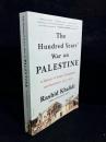The Hundred Years' War on Palestine