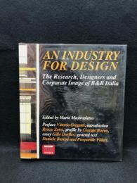 AN INDUSTRY FOR DESIGN : The Research Designers And Corporate Image Of B&B Italia