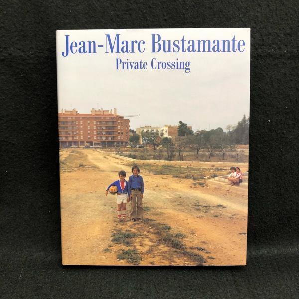 Jean Marc Butamonte Private Crossing ジャン マルク ビュスタモント 横浜美術館 山口県立美術館 企画 編集 丸三文庫 古本 中古本 古書籍の通販は 日本の古本屋 日本の古本屋