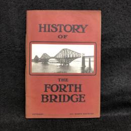 HISTORY OF THE FORTH BRIDGE