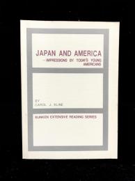 Japan and America : impressions by today's young Americans 