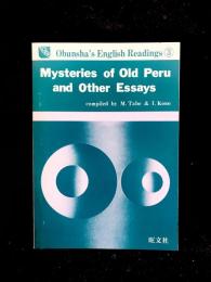 Mysteries of Old Peru and Other Essays 