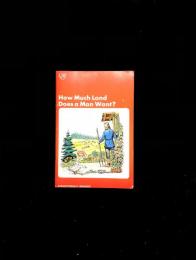 How Much Land Does a Man Want ? 