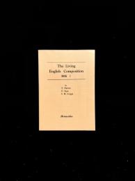 The Living English Composition : Book 1