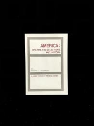 America : Dreams, Recollections and History 