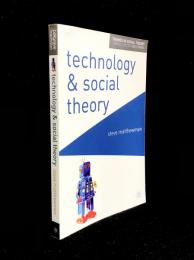 Technology and Social Theory