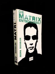 Die Matrix entschlüsselt