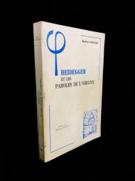 Heidegger et les Paroles de l'Origine