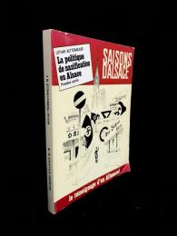 Saisons d'Alsace n° 65 : La politique de nazification en Alsace